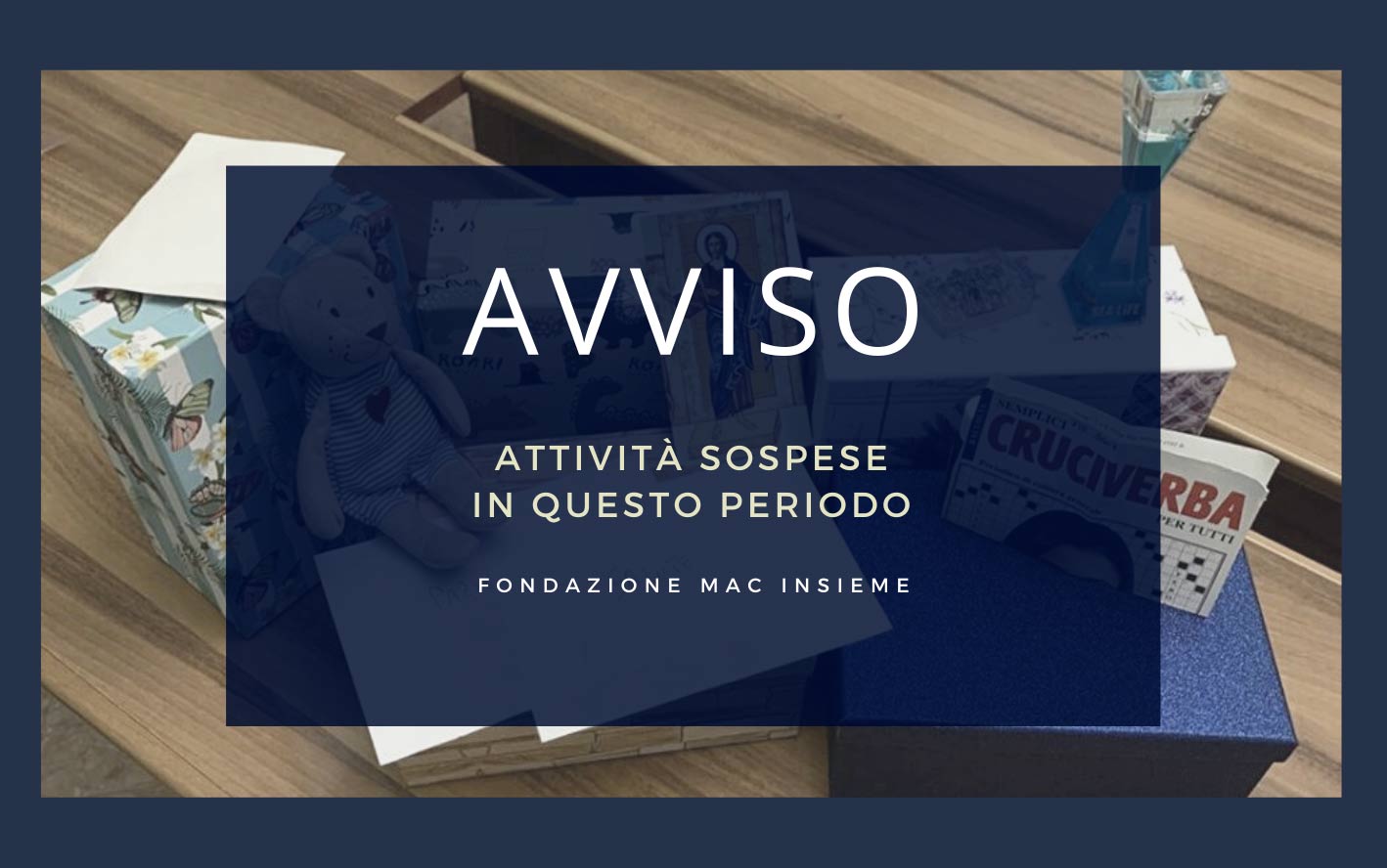 sospensione temporanea attività Fondazione MAC insieme